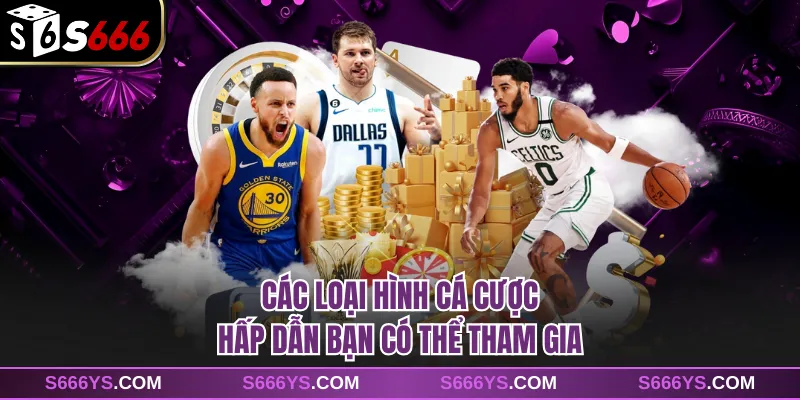 Các loại hình cá cược hấp dẫn bạn có thể tham gia